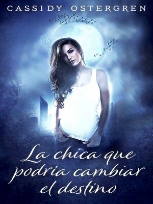 cover image of La Chica Que Podría Cambiar el Destino